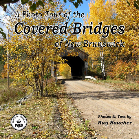 Une visite photographique des ponts couverts du Nouveau-Brunswick