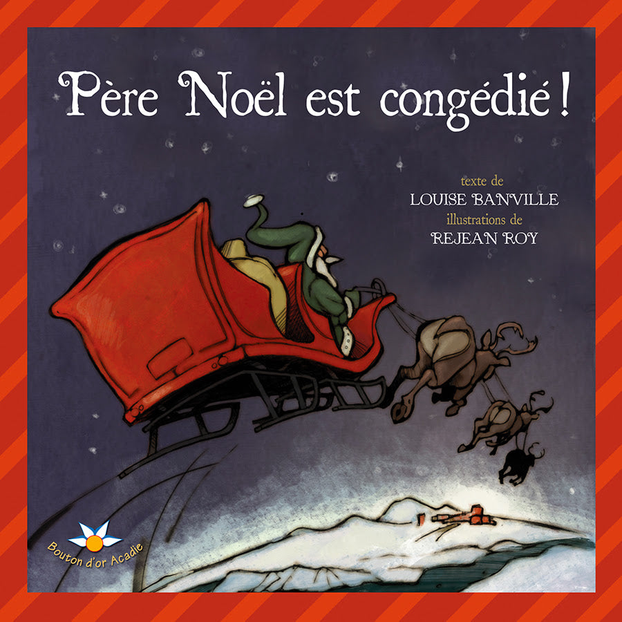 Le Père Noël est congédié!